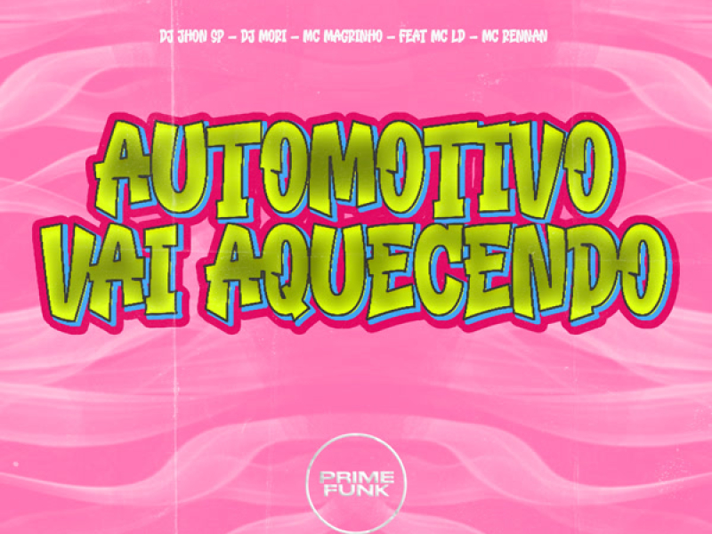Automotivo Vai Aquecendo (Single)