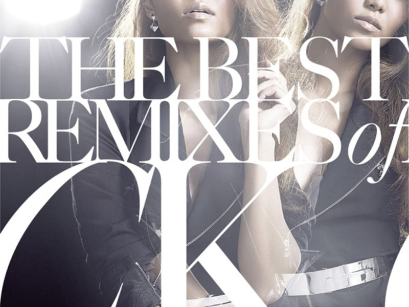 The Best Remixes Of CK