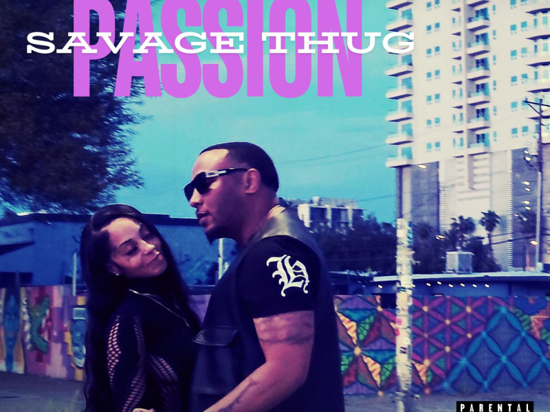 Savage Thug Passion (Single)