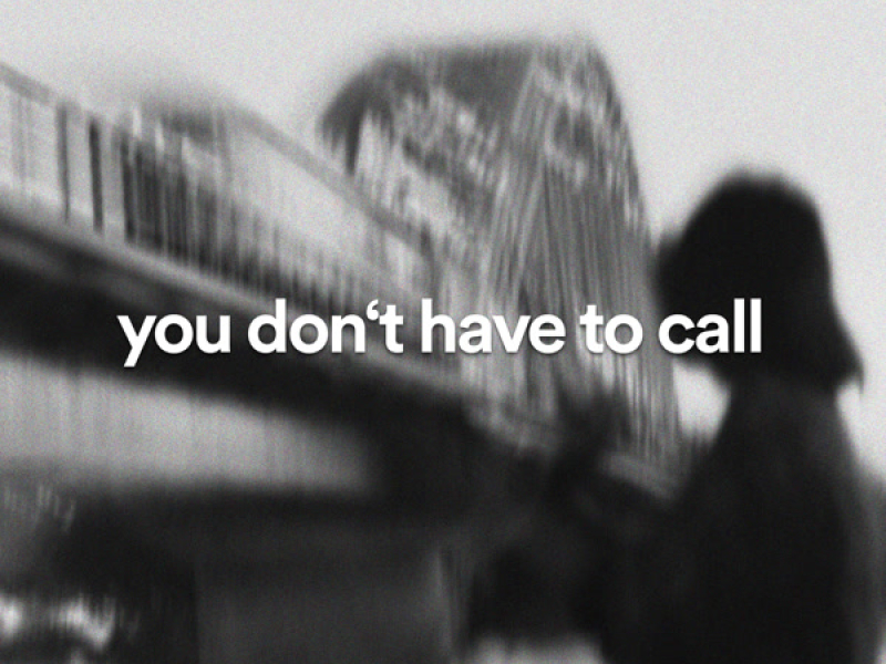 you don't have to call (Single)