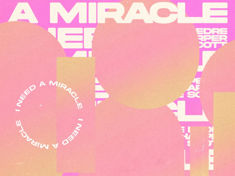 I Need a Miracle (Single)