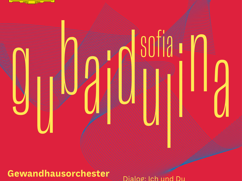 Sofia Gubaidulina – Dialog: Ich und Du; The Wrath of God; The Light of the End