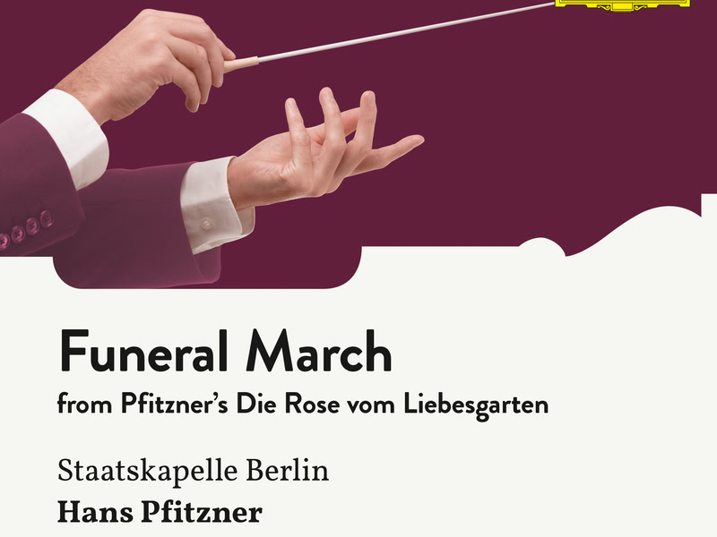 Pfitzner: Die Rose vom Liebesgarten: Funeral March (Single)