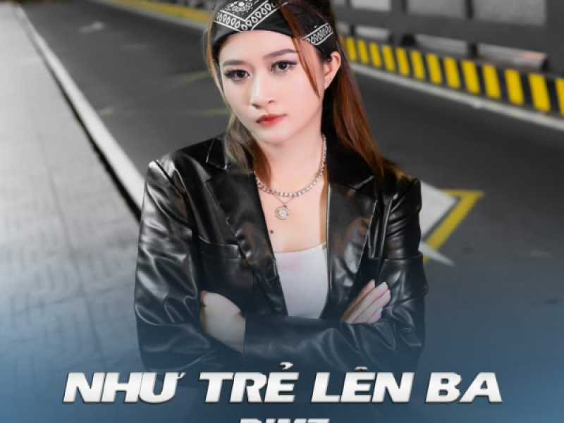 Như Trẻ Lên Ba (Single)