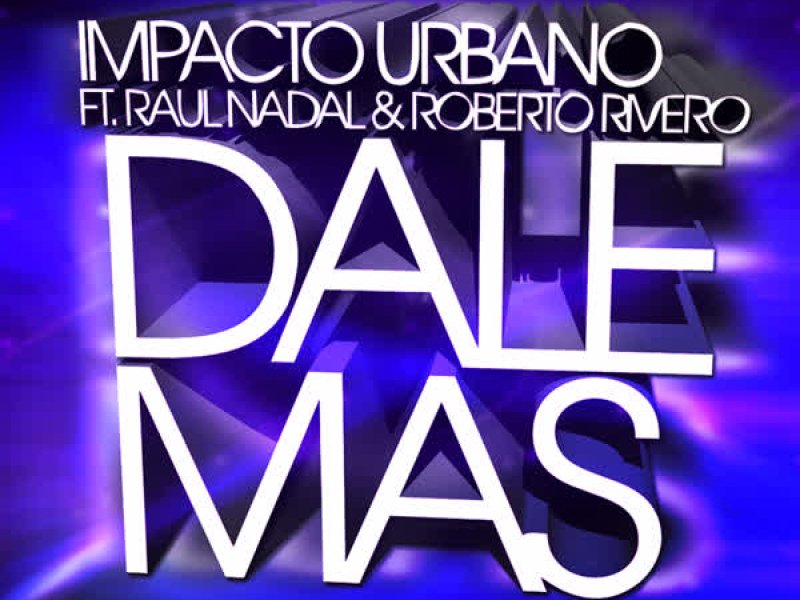 Dale Mas (Single)