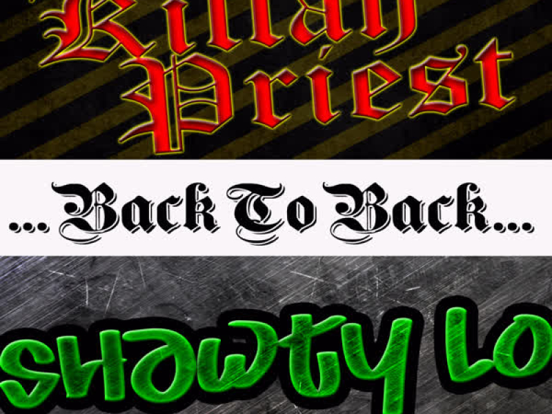 Back To Back: Killah Priest & Shawty Lo