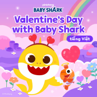 Valentine's Day with Baby Shark (tiếng Việt) (Single)