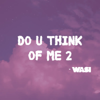 Do U Think of Me 2 (Single)