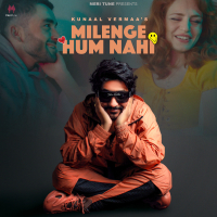 Milenge Hum Nahi (Single)