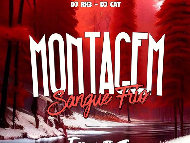 MONTAGEM SANGUE FRIO (Single)