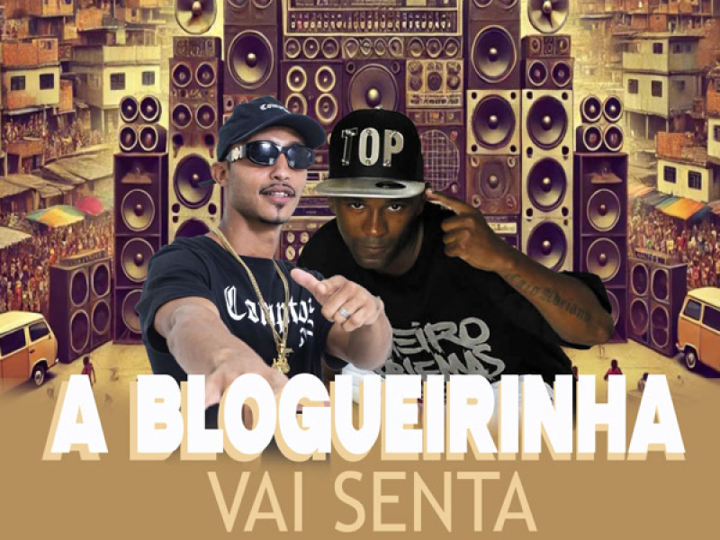 A BLOGUEIRINHA VAI SENTA (Single)