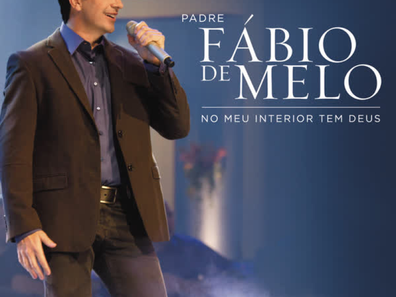 No meu interior tem Deus (Ao Vivo)