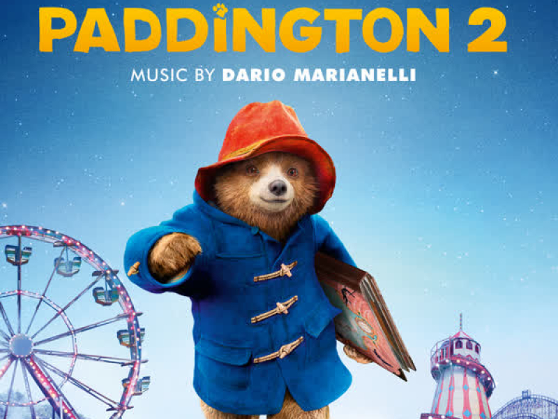 Paddington 2 (Original Motion Picture Soundtrack)