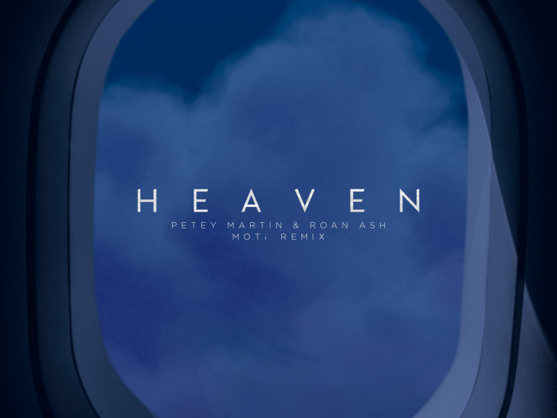 Heaven (MOTi Remix)