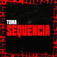 Toma Sequência (Single)