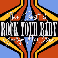 Rock Your Baby: The Best of George McCrae