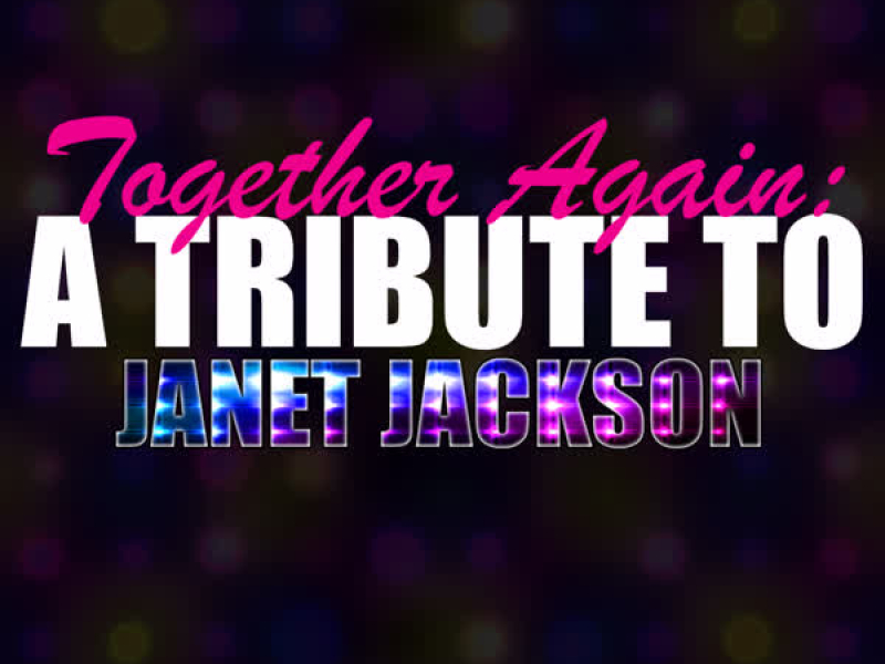 Together Again: A Tribute to Janet Jackson