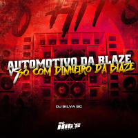 Automotivo Da Balze vs Só Com Dinheiro da Blaze (Single)
