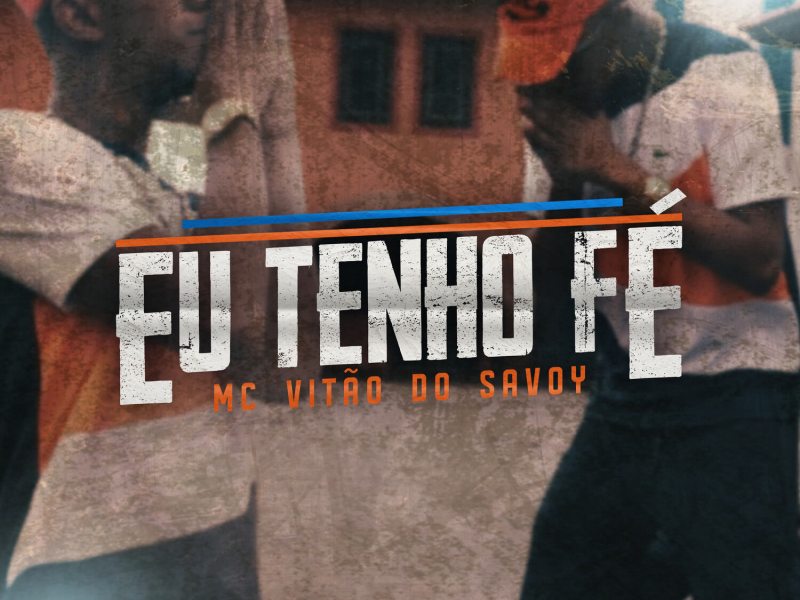 Eu Tenho Fé (Single)
