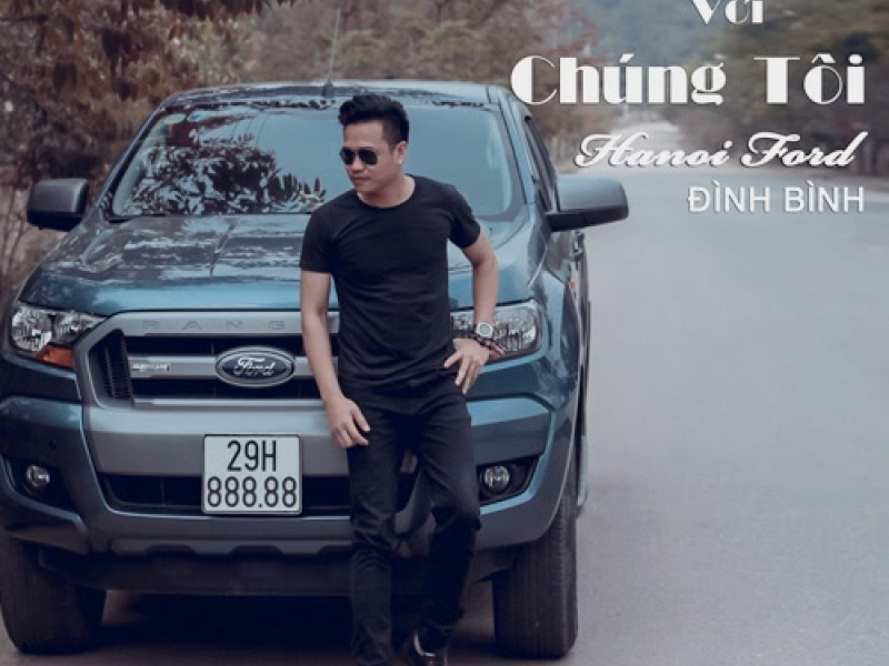 Đến Với Chúng Tôi Hà Nội Ford (Single)
