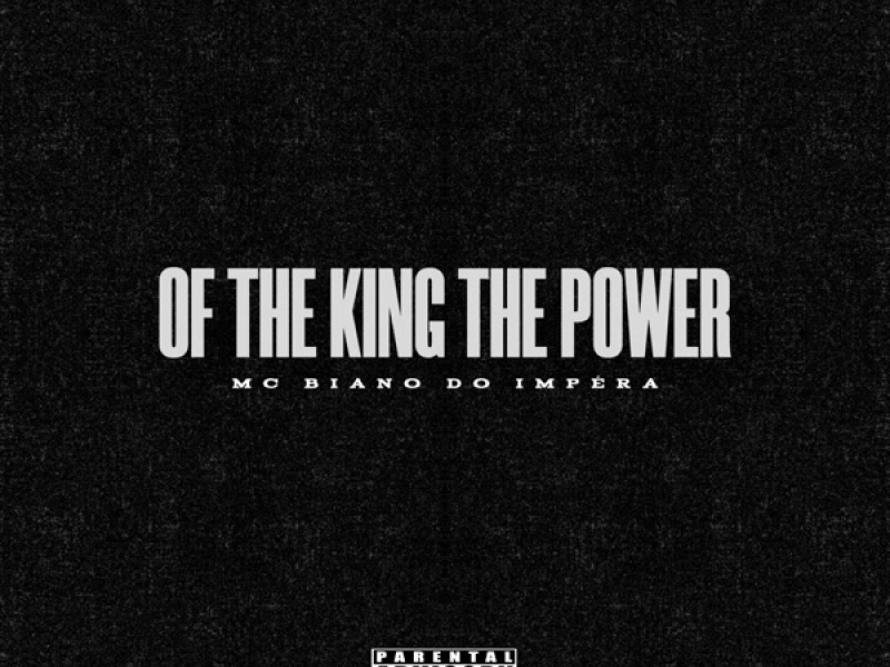 OF THE KING THE POWER (Single)