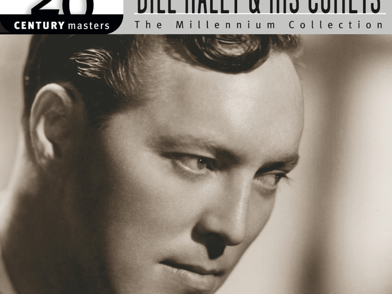 Best Of Bill Haley & His Comets: 20th  Century Masters: The Millennium Collection