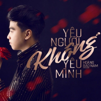 Yêu Người Không Yêu Mình (Single)