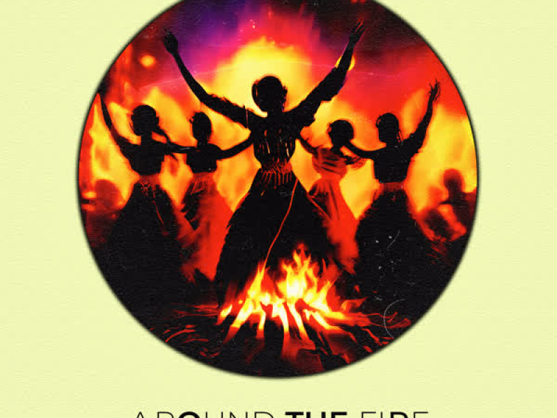 Around The Fire (Single)