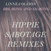 Breaking and Shaking (Hippie Sabotage Remixes)