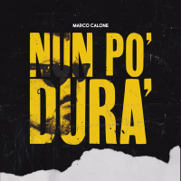 NUN PO DURA’ (Single)