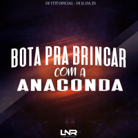 Bota Pra Brincar Com a Anaconda (Single)