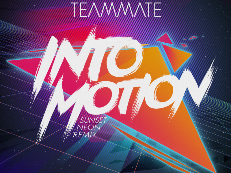 Into Motion (Sunset Neon Remix) (Single)