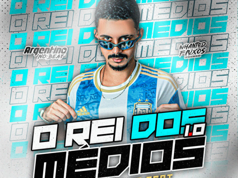 O Rei dos Médios 1.0 (EP)