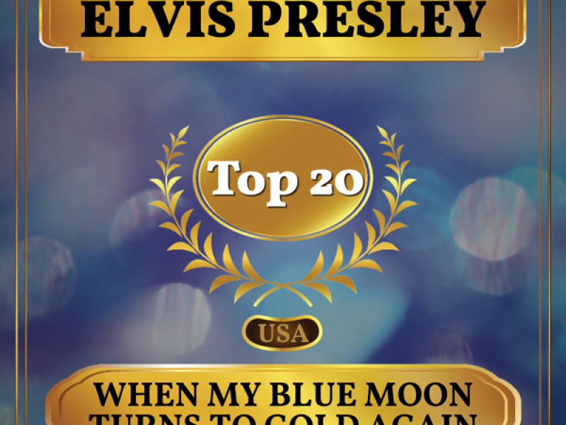 When My Blue Moon Turns to Gold Again (Billboard Hot 100 - No 19) (Single)