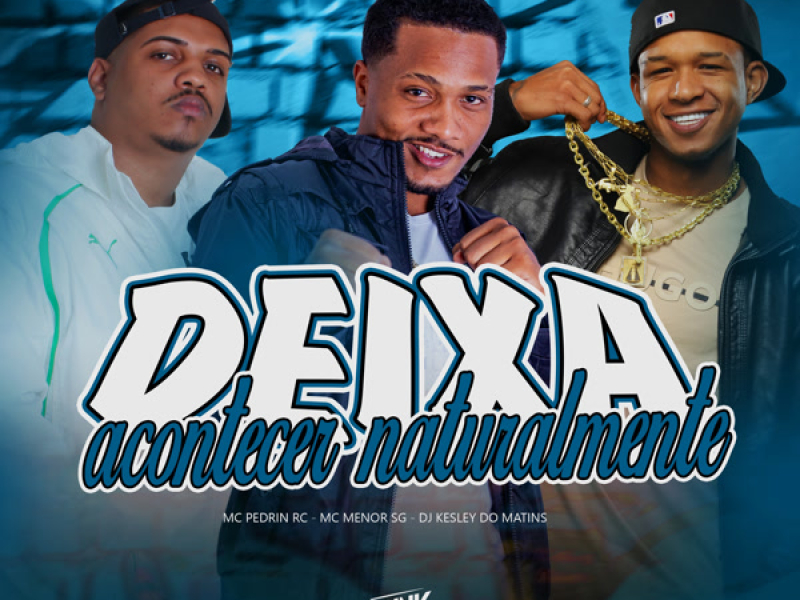 Deixa Acontecer Naturalmente (Single)