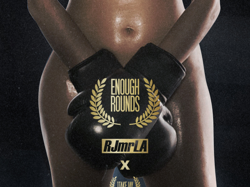 Enough Rounds (feat. 1TakeJay)