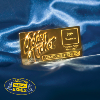 Golden Ticket (Jarreau Vandal Remix) (Single)