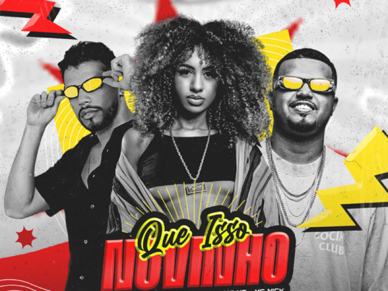QUE ISSO NOVINHO (Single)