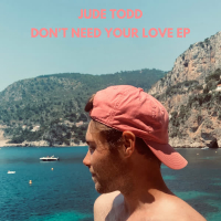 Don't Need Your Love EP (EP)