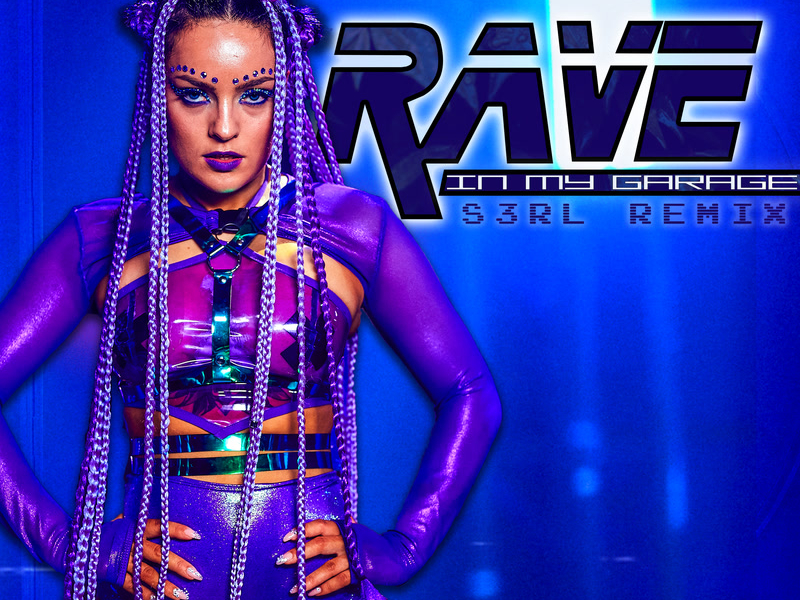 Rave In My Garage (S3RL Remix Radio Edit) (Single)