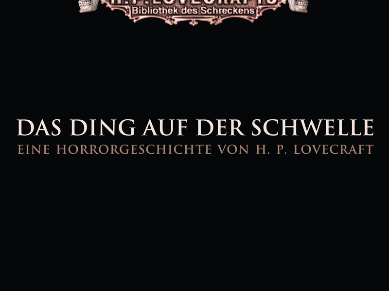 Lovecraft: Das Ding auf der Schwelle