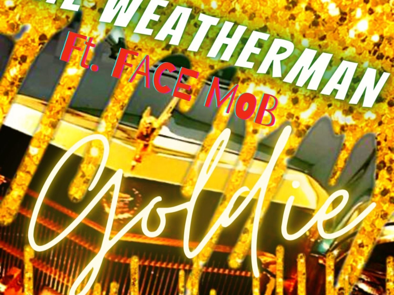 Goldie (feat. Face Mob) (Single)