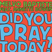 Did You Pray Today? (Single)