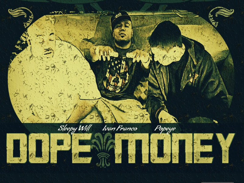 Dope Money (feat. Popeye & Sleepy Will) - Single