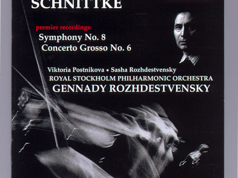 Schnittke: Symphony No. 8 & Concerto Grosso No. 6