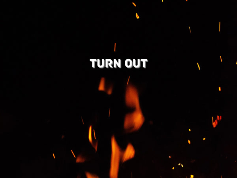 Turn Out (Single)