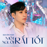 Một Người Rất Tốt (Single)