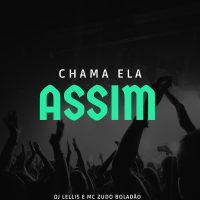 Chama Ela Assim (Single)