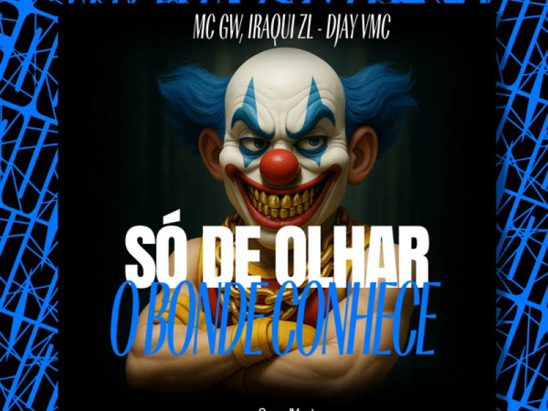 SÓ DE OLHAR O BONDE CONHECE (Single)