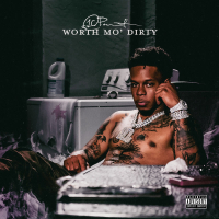 Worth Mo' Dirty (Single)